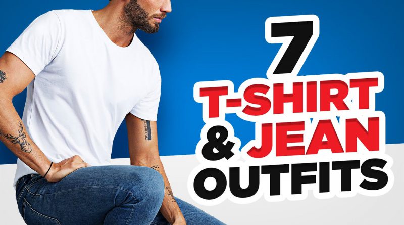 7 Ways to Style Jeans and a T-Shirt | Easy Outfit Ideas for Men