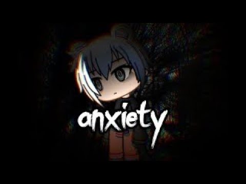 Anxiety || GLMV (Male Version)