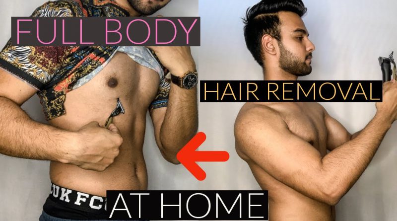 FULL BODY HAIR REMOVAL AT HOME- Men's Grooming | CHEST, BACK , BALLS | SHAVE, TRIM | #Manscaping