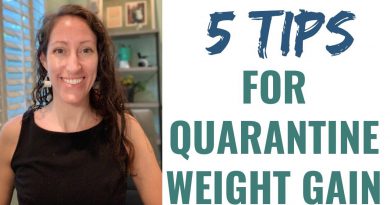 How To Avoid The Quarantine 15 LB Weight Gain - Healthy Tips to Lose Extra Quarantine Weight