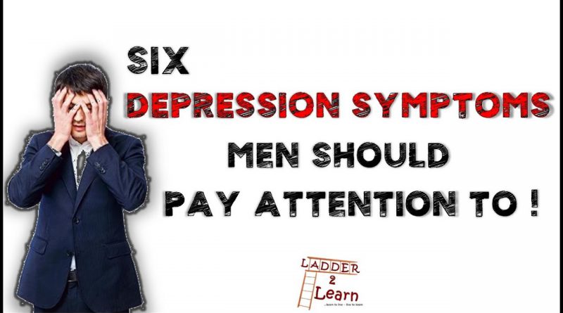 6 Signs of Depression Every Man Should Pay Attention To || DEPRESSION WARNING !