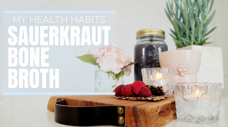 Fix My Leaky Gut - Health Habits | Green Smoothie, Sauerkraut & Bone Broth