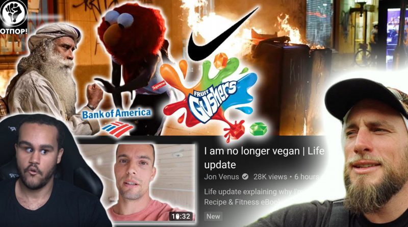 Kneel: Shame Brigades of The Revolution™ | Jon Venus ditches Veganism