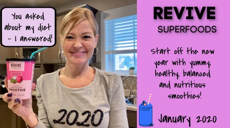 *NEW* Revive Superfoods - January 2020:  Smoothies for a healthier new year!