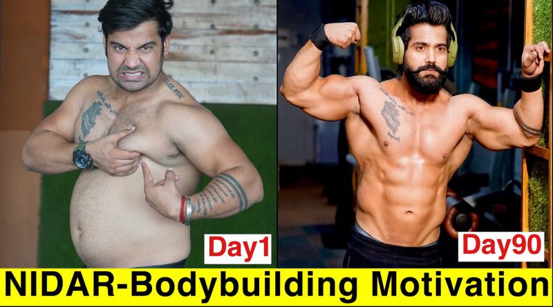 NIDAR- Ft. Dino James|| Bodybuilding Motivation|| 90 Days Transformation