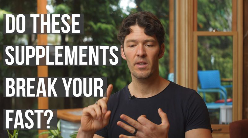Which Supplements Break Your Fast (how to think through this)