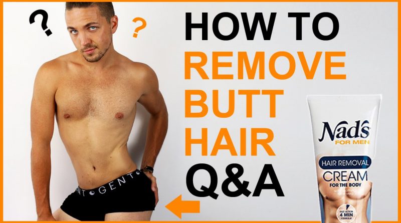 ✅ How To Remove Butt Hair | Q&A  -  Men's Grooming