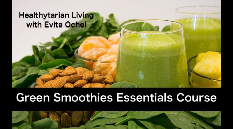 Essentials of Green Smoothies (online course)