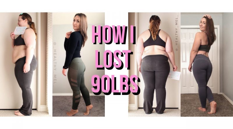 HOW I LOST 90 LBS | MY WEIGHT LOSS JOURNEY | @_HEALTHY_MEL_