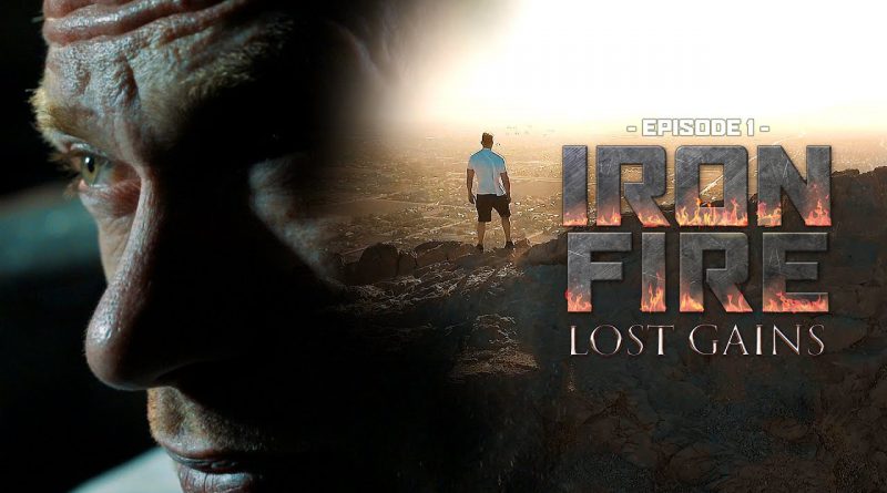 IRON FIRE LOST GAINS - Dennis Wolf, Jay Cutler & Markus Rühl