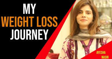 My Weight Loss Journey - Ayesha Nasir