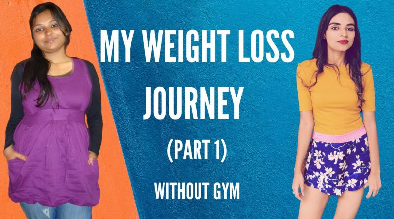 My Weight Loss Journey | PART 1 | How I lost 30 Kgs Without Gym | Never Lose Hope |