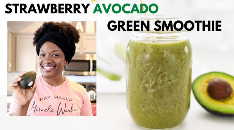 Strawberry Avocado GREEN SMOOTHIE | Easy & Healthy Green Smoothie Recipe