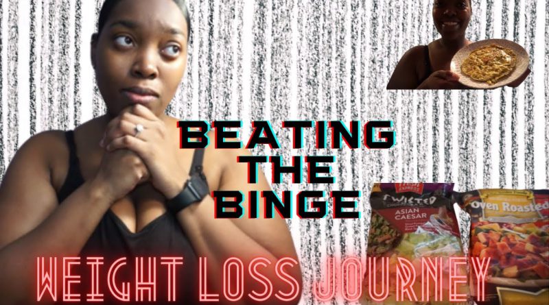 BEATING THE BINGE | WEIGHT LOSS JOURNEY