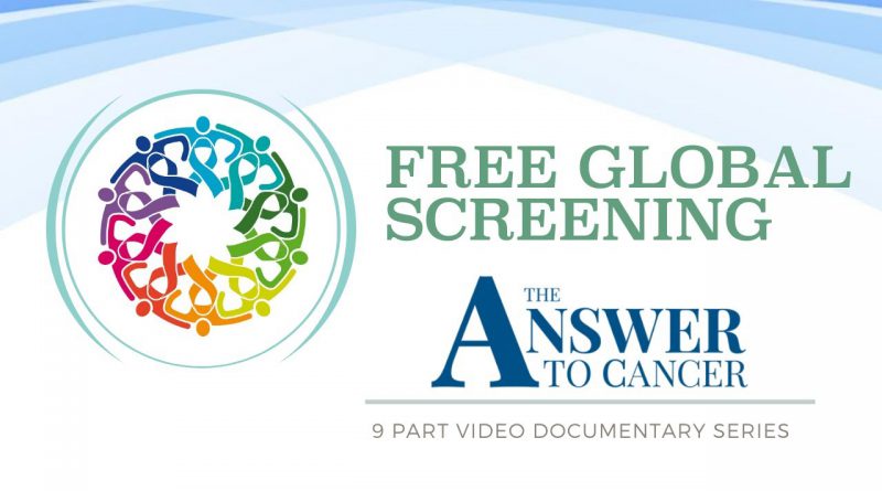 The Answer to Cancer - FREE 9 Part Documentary Series GLOBAL PREMIER | Ultimate Cancer Prevention