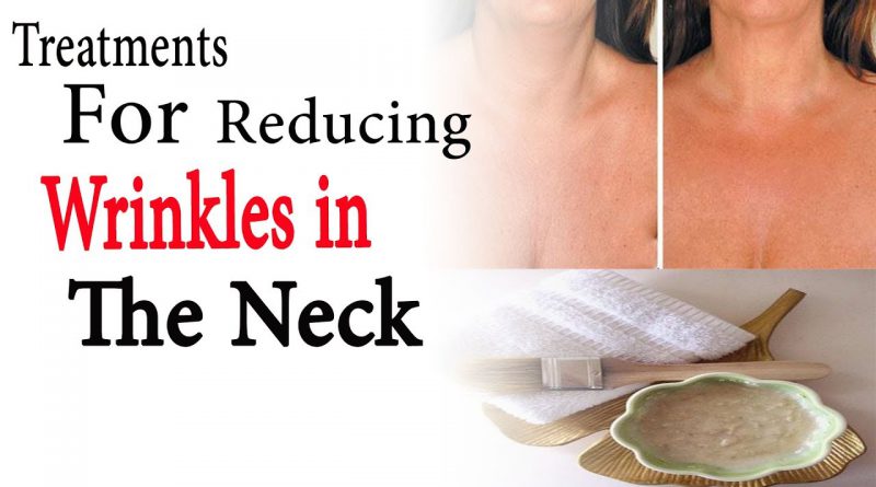 Treatments for reducing wrinkles in the neck | Natural Health