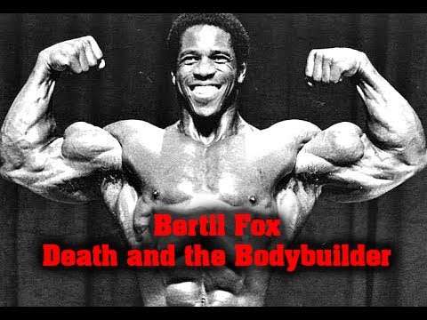 Bertil Fox  - Death and the Bodybuilder [Documentary]