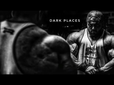 DARK PLACES [HD] BODYBUILDING MOTIVATION