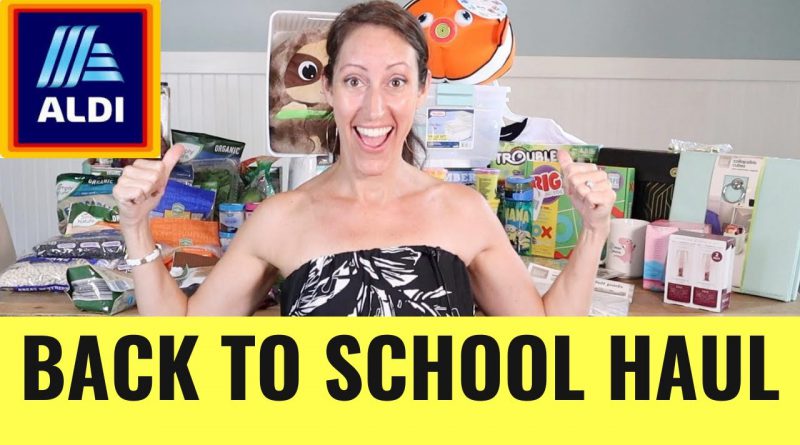 HUGE ALDI Grocery Haul - Back to School Supplies Shopping Steals & Deals 2020