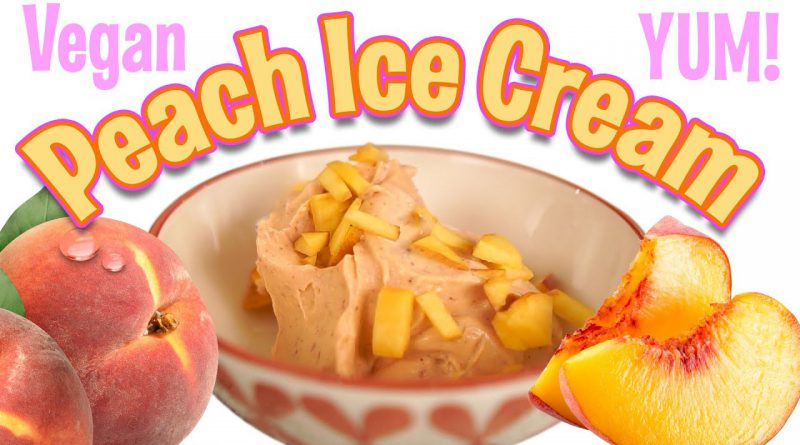 Vegan Peach Ice Cream- Easy and Fast