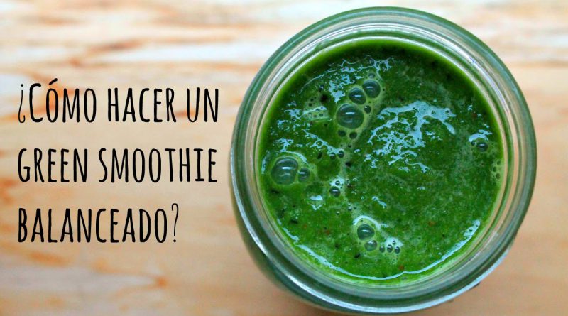 ¿Cómo hacer un GREEN SMOOTHIE saludable?