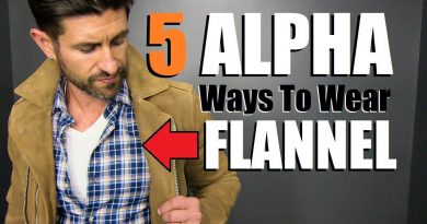 5 "ALPHA" Ways To Wear A FLANNEL Shirt! (Men's Style Tips)