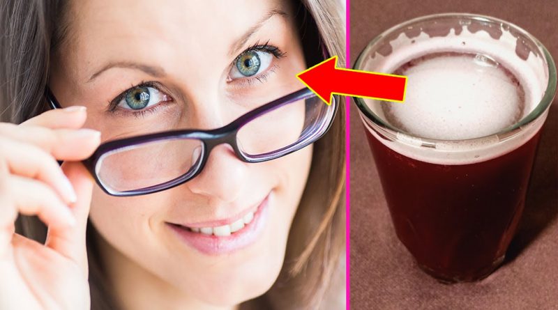 Drink This Every Day For 1 Week To Remove Cloudy Or Blurry Vision, You'll Have Eagle Eyesight