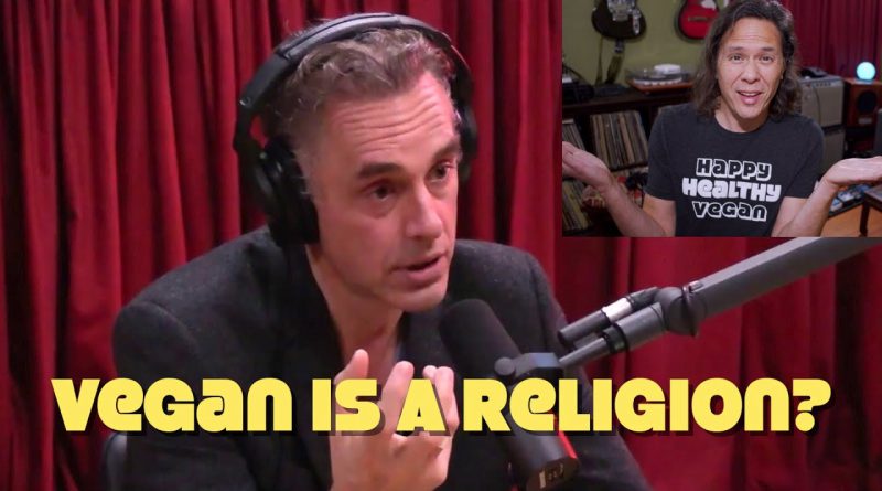 Is Vegan A Religion? Yes, Says Jordan Peterson. Reaction