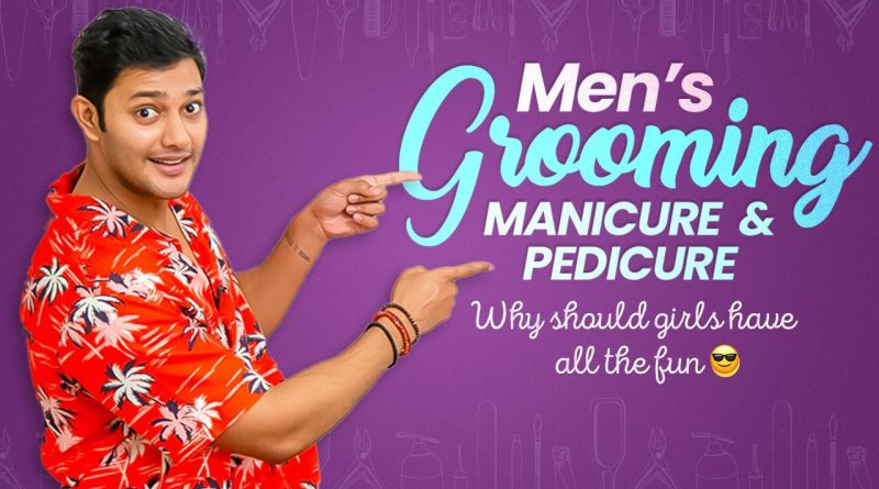 Men's Grooming | Manicure & Pedicure | The Prince Way | Prince Grooming Tips | #MensGrooming