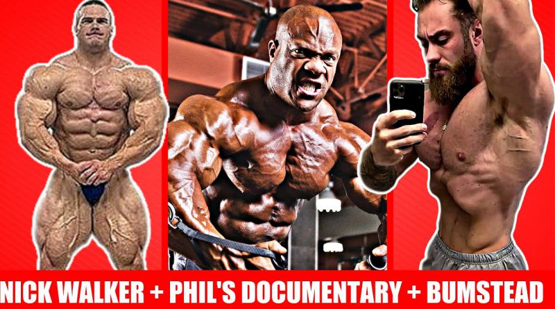 Nick Walker Will Bring Best Physique Ever + Phil's New Documentary + Cbum Update + More