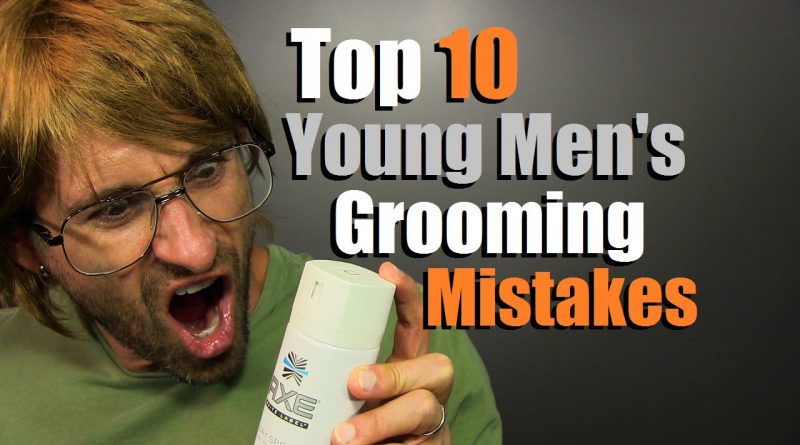 TOP 10 Teen Grooming Mistakes | Young Men's Grooming DISASTERS