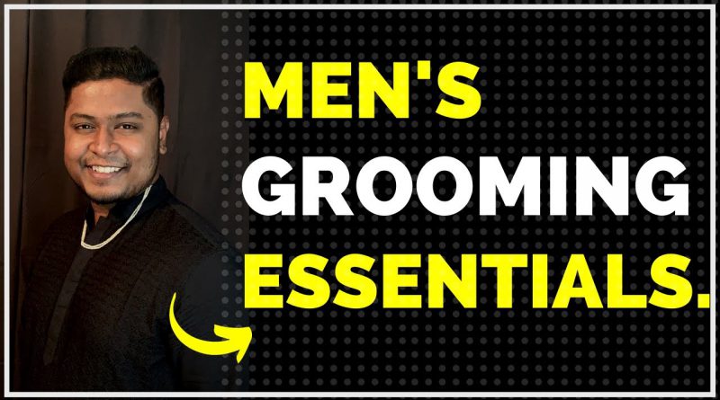 10 Men's Grooming Essentials you NEED  | Men's Lifestyle 2020