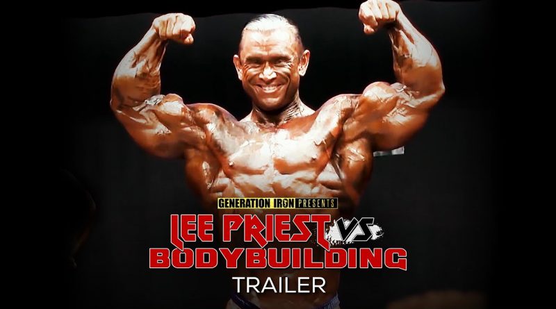 Lee Priest Vs Bodybuilding Official Release Trailer (HD) | Bodybuilding Documentary