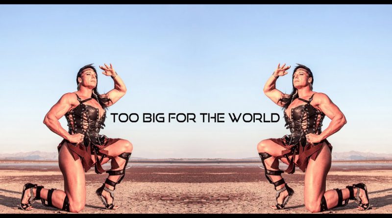 "Too big for the world".  Female bodybuilding - documentary -trailer 1