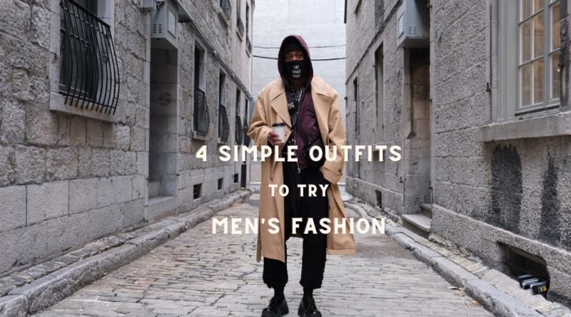 4 SIMPLE OUTFITS TO TRY | MEN'S FASHION