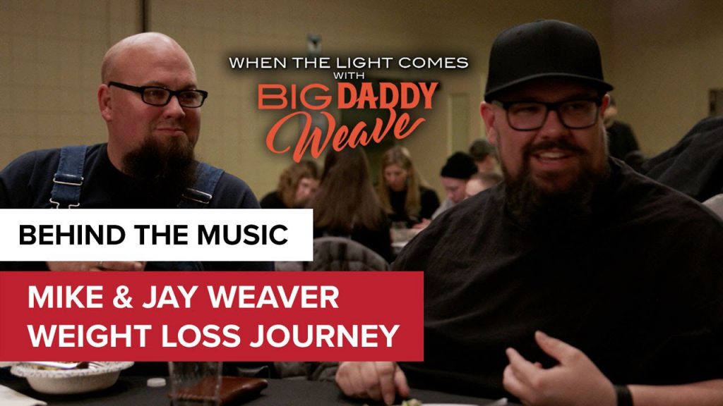 Mike And Jay Weaver Weight Loss Journey When The Light Comes With Big Daddy Weave Man Health 5168