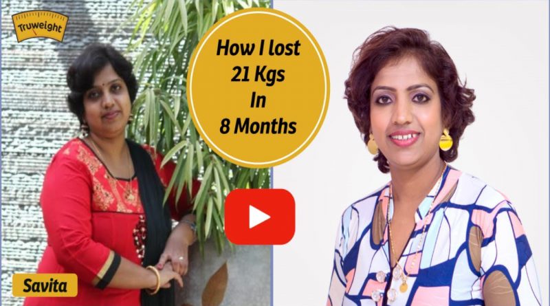 My Weight Loss Journey to fight Thyroid: 21 Kgs in 8 months by Savita | Truweight