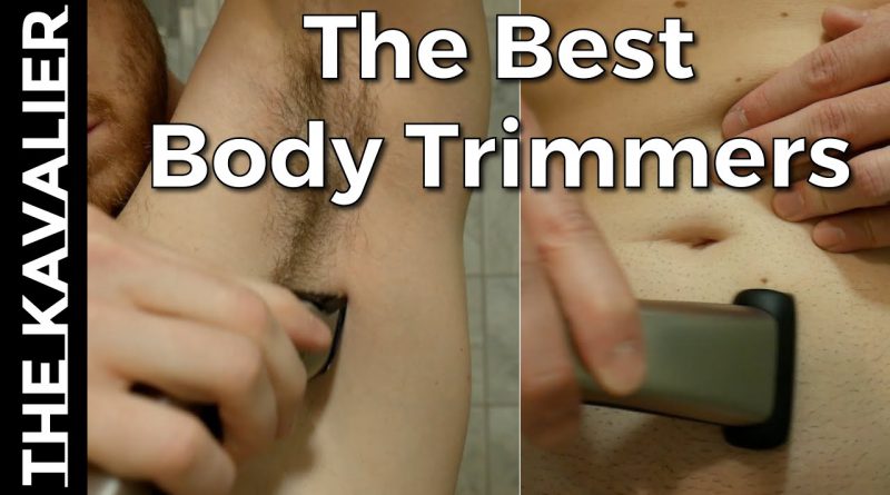 The Best Body Trimmers For Men | Manscaping Trimmers Under $100