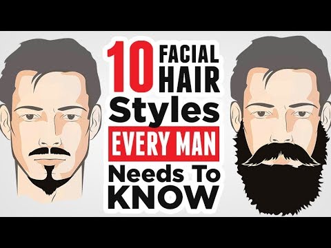 Top 10 Men's Facial Hair Styles (2019) EVERY Man Should Know