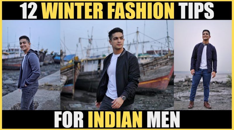 12 Winter Clothing Tips for INDIAN MEN | Men's Style India | BeerBiceps Men's Fashion