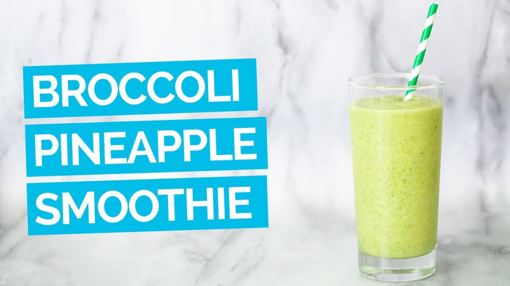 Broccoli, Banana & Pineapple Green Smoothie Recipe ManHealth