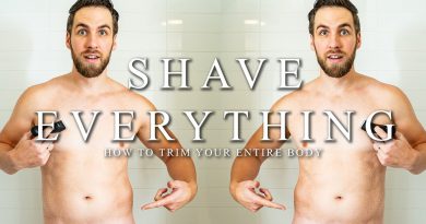 How To Properly Shave EVERYTHING || Balls, Pits, Chest, Arms, & Legs
