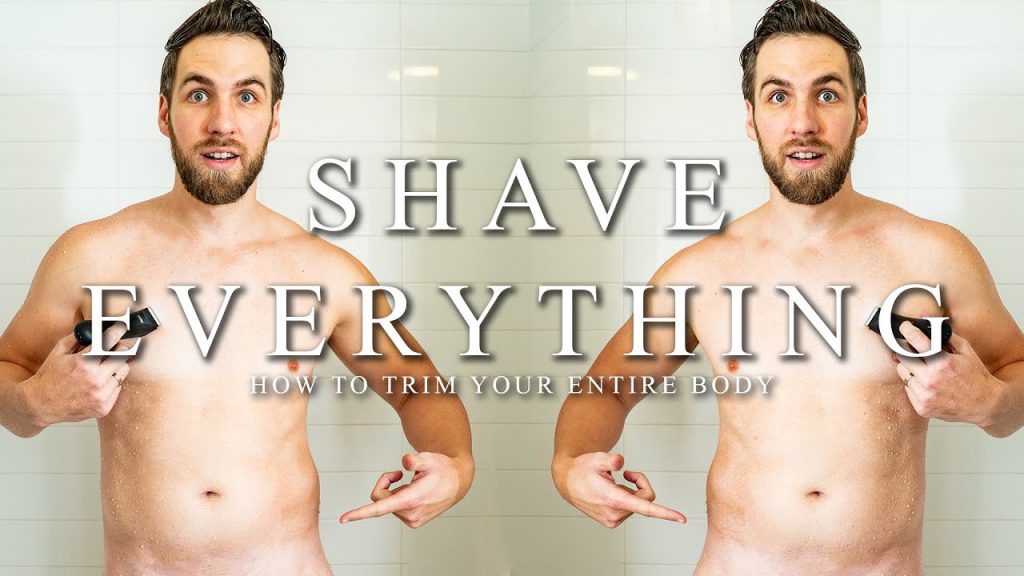 How To Properly Shave EVERYTHING Balls, Pits, Chest, Arms, & Legs