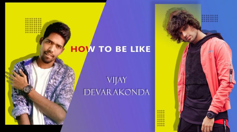 How To be like Vijay Devarakonda // MEN'S LIFESTYLE #vijaydevarakonda #menslifestyle #fashion