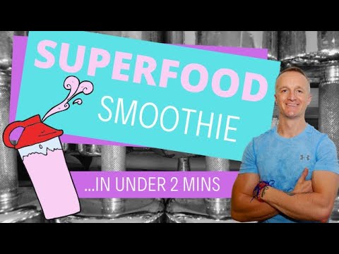 Superfood Smoothie Recipe ...Ready In Under 2 Mins